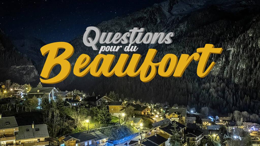 Questions pour du Beaufort Du 8 au 15 janv 2025